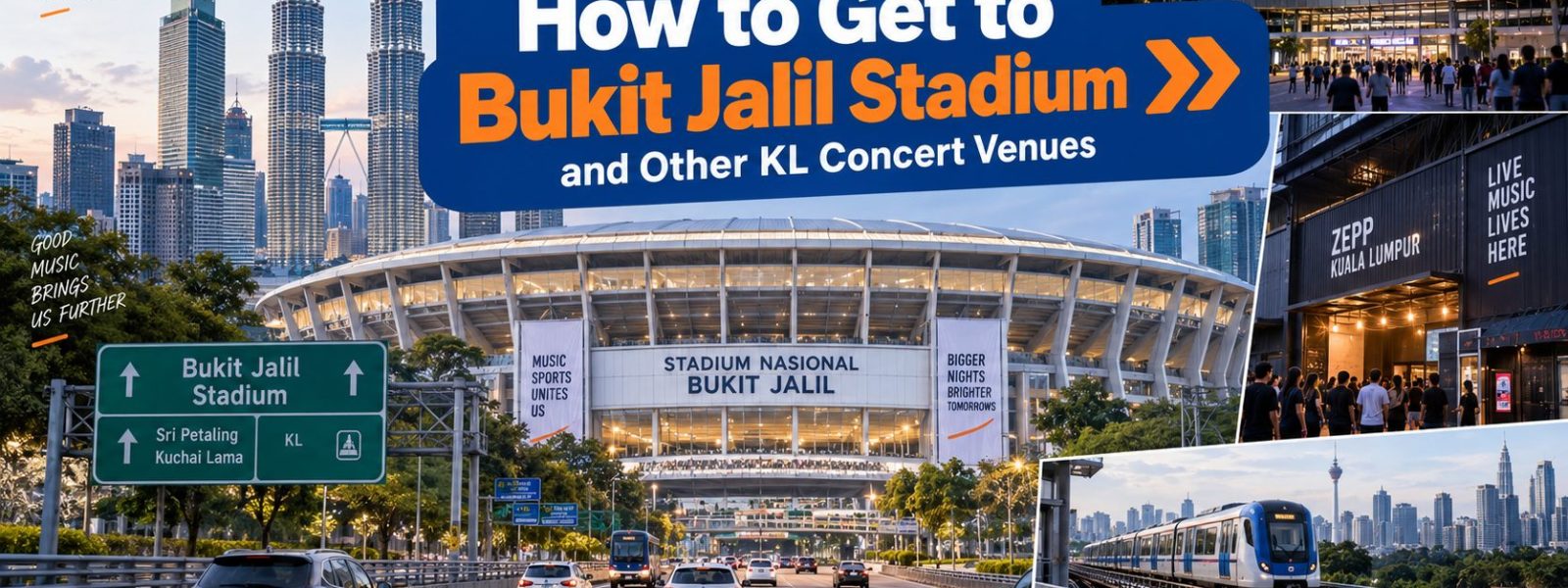 How to get to Bukit Jalil Stadium and other KL concert venues How to get to Bukit Jalil Stadium and other KL concert venues